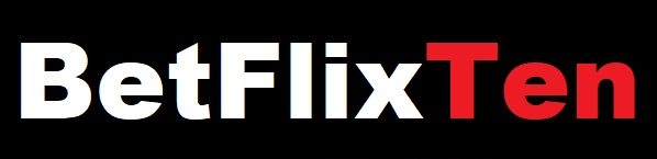 BetFlixTen Delivers Your Top Betting & Entertainment News